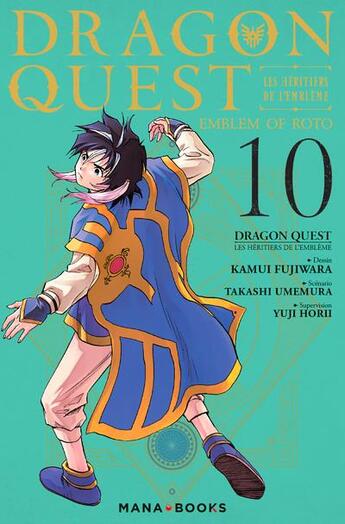 Couverture du livre « Dragon quest - les héritiers de l'emblème Tome 10 » de Kamui Fujiwara et Yuji Horii et Takashi Umemura aux éditions Mana Books