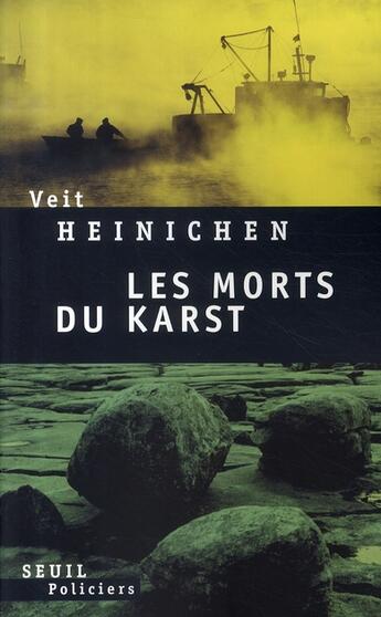 Couverture du livre « Les morts du karst » de Veit Heinichen aux éditions Seuil