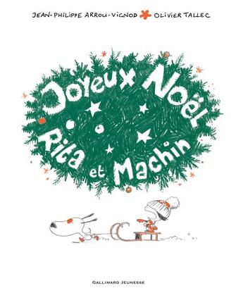 Couverture du livre « Joyeux Noël Rita et Machin » de Jean-Philippe Arrou-Vignod aux éditions Gallimard-jeunesse