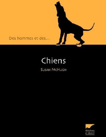 Couverture du livre « Chiens » de Mchugh Susan aux éditions Delachaux & Niestle