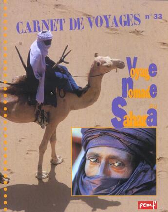 Couverture du livre « Voyage nomade au Sahara » de Jean-Claude Rey et H Giraud aux éditions Pemf