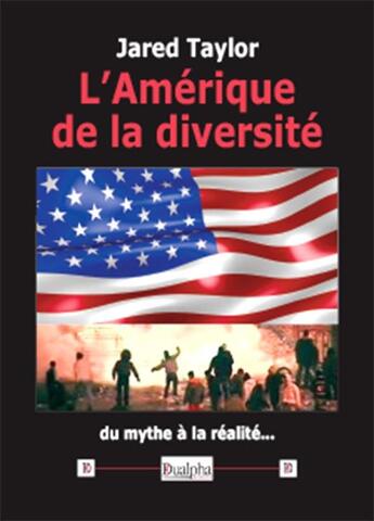 Couverture du livre « L'Amérique de la diversité ; du mythe à la réalité... » de Taylor Jared aux éditions Dualpha