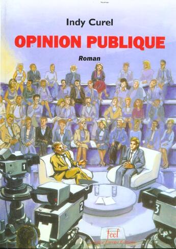 Couverture du livre « Opinion publique » de Indy Curel aux éditions France Europe