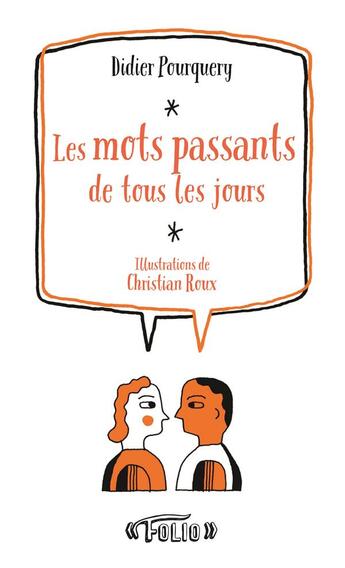 Couverture du livre « Les mots passants de tous les jours » de Didier Pourquery aux éditions Gallimard