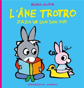 Couverture du livre « Zaza va sur son pot » de Benedicte Guettier aux éditions Gallimard Jeunesse Giboulees