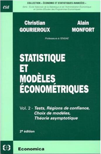 Couverture du livre « Statistique et modeles econometriques ; t.2 test, regions de confiance » de C Gourieroux et A Montfort aux éditions Economica