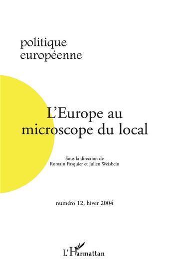 Couverture du livre « L'Europe microscope du local » de Politique Europeenne aux éditions L'harmattan
