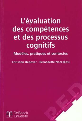 Couverture du livre « Eval.des competences & process.cognitifs modeles, pratiques et contextes » de Depover aux éditions De Boeck