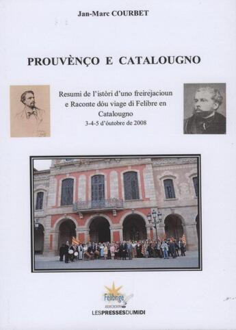 Couverture du livre « Prouvenco e Catalougno » de Jan-Marc Courbet aux éditions Presses Du Midi