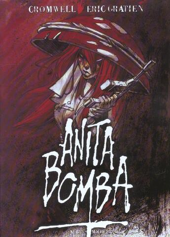 Couverture du livre « Anita bomba » de Eric Gratien et Cromwell aux éditions Drugstore
