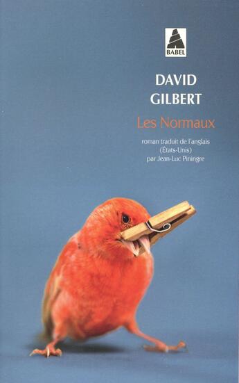 Couverture du livre « Les normaux » de David Gilbert aux éditions Actes Sud