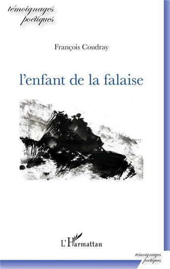 Couverture du livre « L'enfant de la falaise » de Francois Coudray aux éditions L'harmattan