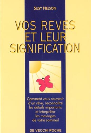Couverture du livre « Vos reves et leur signification » de Susy Nelson aux éditions De Vecchi
