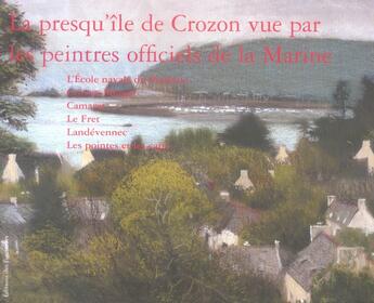 Couverture du livre « La presqu'île de crozon vue par les peintres de la marine » de  aux éditions Des Equateurs