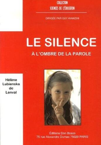Couverture du livre « Le silence à l'ombre de la parole » de Helene Lubienska aux éditions Don Bosco