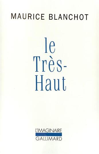 Couverture du livre « Le tres-haut » de Maurice Blanchot aux éditions Gallimard