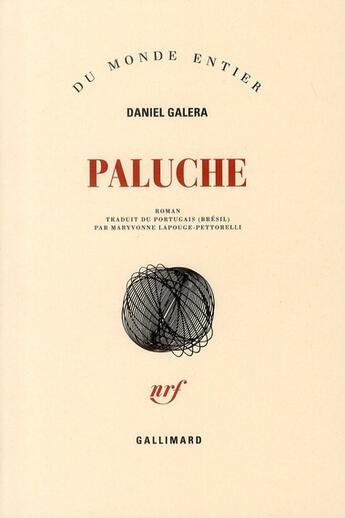 Couverture du livre « Paluche » de Daniel Galera aux éditions Gallimard