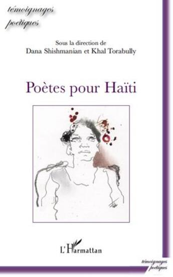 Couverture du livre « Poètes pour Haïti » de Dana Shishmanian et Khal Torabully aux éditions L'harmattan