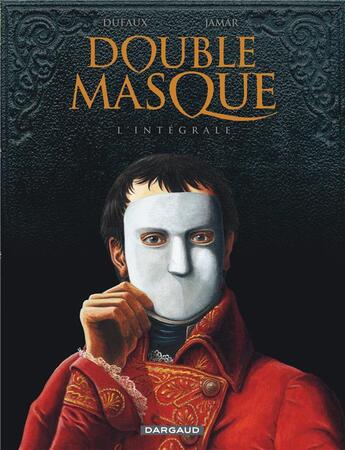 Couverture du livre « Double masque » de Jean Dufaux aux éditions Dargaud