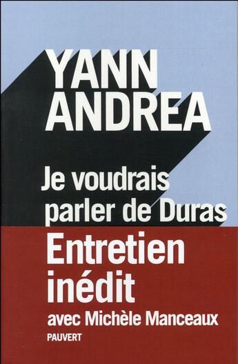 Couverture du livre « Je voudrais parler de Duras » de Michele Manceaux et Yann Andrea aux éditions Pauvert
