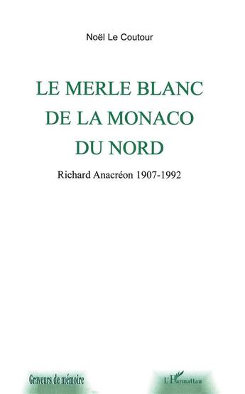 Couverture du livre « Merle blanc (le) de la monaco du nord » de Noel Le Coutour aux éditions L'harmattan