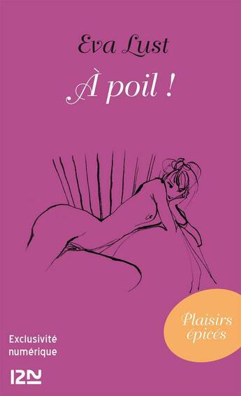 Couverture du livre « À poil ! » de Eva Lust aux éditions 12-21