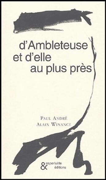 Couverture du livre « D'ambleteuse et d'elle au plus pres » de Andre/Winance aux éditions Esperluete