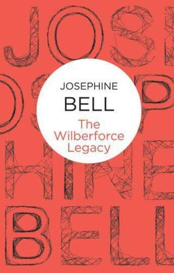 Couverture du livre « Wilberforce Legacy » de Bell Josephine aux éditions Macmillan Bello Digital