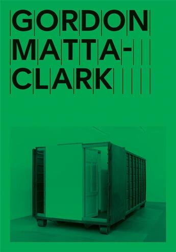 Couverture du livre « Gordon matta-clark open house » de Gordon Matta-Clark aux éditions Dap Artbook