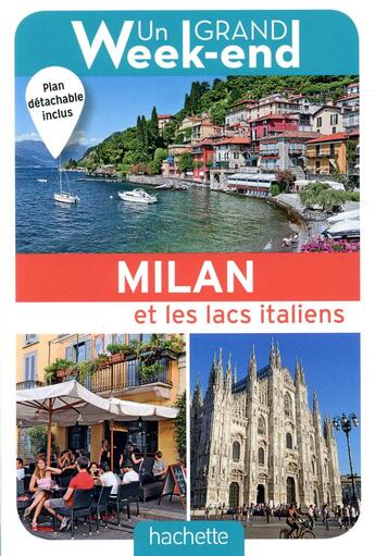 Couverture du livre « Un grand week-end : à Milan ; le guide » de Collectif Hachette aux éditions Hachette Tourisme