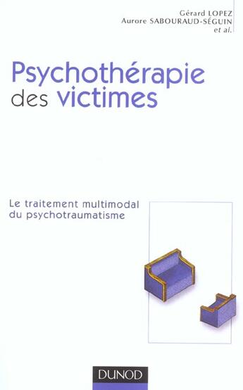 Couverture du livre « Psychotherapie Des Victimes » de Gerard Lopez aux éditions Dunod