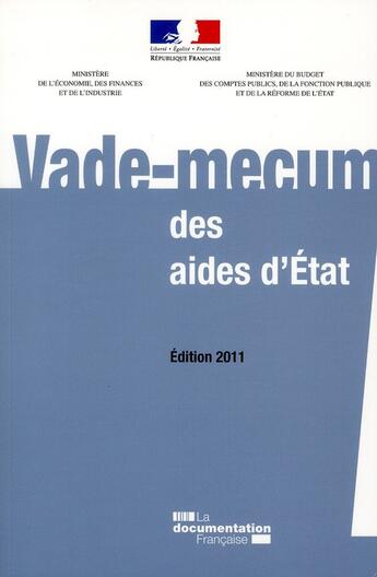 Couverture du livre « Vade-mecum des aides d'état (édition 2011) » de  aux éditions Documentation Francaise