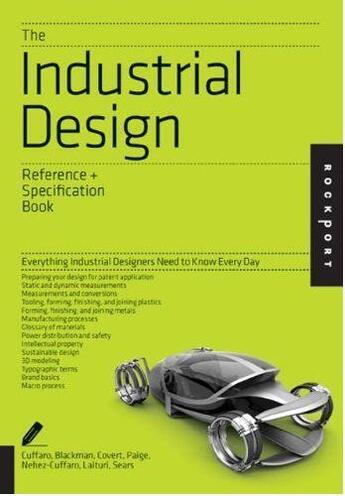 Couverture du livre « Industrial design everything industrial designers need to know every day » de Cuffaro aux éditions Rockport