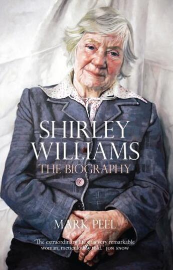 Couverture du livre « Shirley Williams » de Peel Mark aux éditions Biteback Publishing