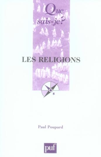 Couverture du livre « Les religions » de Paul Poupard aux éditions Que Sais-je ?
