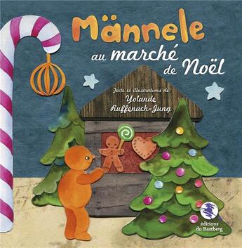 Couverture du livre « Mannele au marche de Noël » de Ruffenach-Jung Y. aux éditions Bastberg