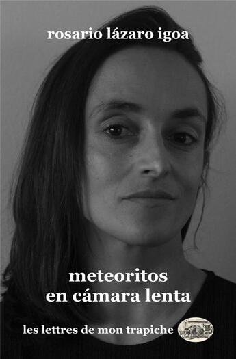 Couverture du livre « Meteoritos en camara lenta » de Rosario Lazaro Igoa aux éditions Atinoir