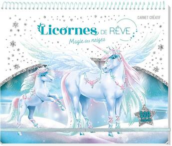 Couverture du livre « Licornes de reve - carnet creatif - magie des neiges » de Christine Alcouffe aux éditions Play Bac