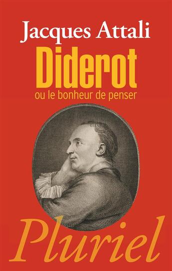 Couverture du livre « Diderot ou le bonheur de penser » de Jacques Attali aux éditions Pluriel