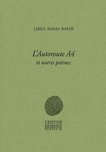 Couverture du livre « L'autoroute A4 et autres poèmes » de Linda-Maria Baros aux éditions Cheyne