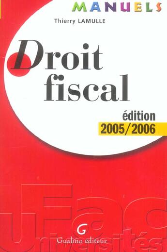 Couverture du livre « Manuel - droit fiscal 2005-2006 » de Lamulle T. aux éditions Gualino
