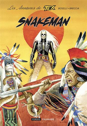 Couverture du livre « Les aventures de Tex Tome 4 : Snakeman » de Mauro Boselli et Enrique Breccia aux éditions Fordis Books And Pictures