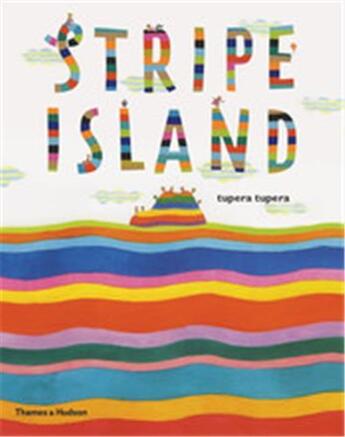 Couverture du livre « Stripe island » de Tupera Tupera aux éditions Thames & Hudson