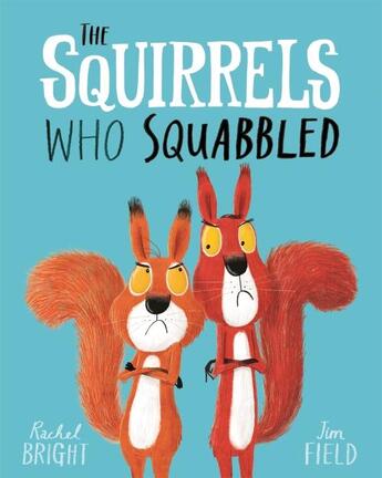 Couverture du livre « The squirrels who squabbled » de Rachel Bright aux éditions Hachette