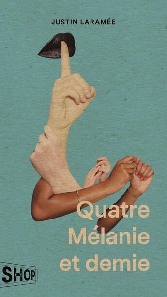 Couverture du livre « Quatre melanie et demie » de Laramee Justin aux éditions Les Editions Quebec Amerique