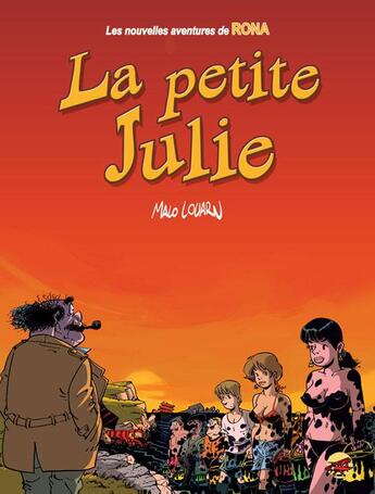 Couverture du livre « Les nouvelles aventures de Rona Tome 3 : la petite Julie » de Malo Louarn aux éditions P'tit Louis