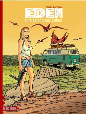 Couverture du livre « Eden t.2 : une saison aux enfers » de Andre Taymans aux éditions Ediitons Du Tiroir