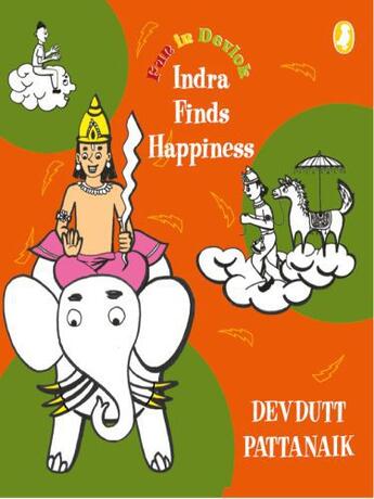 Couverture du livre « Indra Finds Happiness » de Pattanaik Devdutt aux éditions Penguin Books India Digital