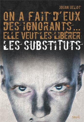 Couverture du livre « Les substituts Tome 1 » de Johan Heliot aux éditions Seuil Jeunesse