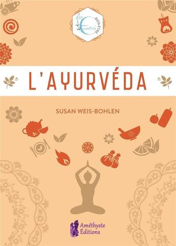 Couverture du livre « L'ayurveda » de Susan Weis-Bohlen aux éditions Amethyste